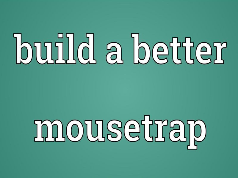 How to build a better mouse trap